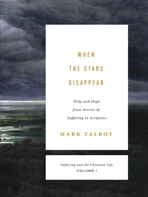 Title details for Suffering and the Christian Life, Volume 1 by Mark Talbot - Wait list